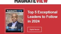 Tier One Property Services President and CEO J. Harold Hatchett III Selected as One of MagnateView's Top Five Exceptional Leaders to Follow in 2024